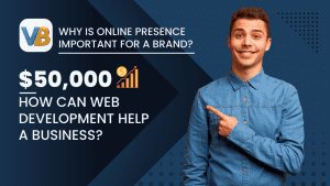 How can web development help a business?