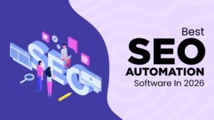 Read more about the article SEO Automation Software: From Audit to Ranking with Automated Workflows