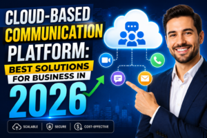 Read more about the article Cloud-Based Communication Platform: Best Solutions for Business in 2026