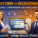 Best CRM for Recruitment: Features, Comparison & Buying Guide 2025