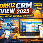 Workiz CRM Review 2025: Features, Pricing & Best Alternatives