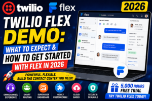 Read more about the article Twilio Flex Demo: What to Expect & How to Get Started with Flex in 2026