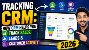 Read more about the article Tracking CRM: How CRM Helps You Track Sales, Leads & Customer Activity 2026