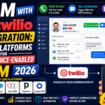 CRM with Twilio Integration: Best Platforms for SMS & Voice-Enabled CRM 2026