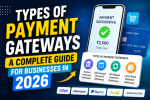 Read more about the article Types of Payment Gateways: A Complete Guide for Businesses in 2026