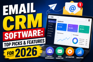 Read more about the article Email CRM Software: Top Picks & Features for 2026