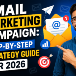 Email Marketing Campaign: Step-by-Step Strategy Guide for 2026