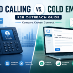 Cold Calling vs. Cold Email: B2B Outreach Guide