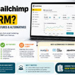 Is Mailchimp a CRM? Overview, Features & Alternatives